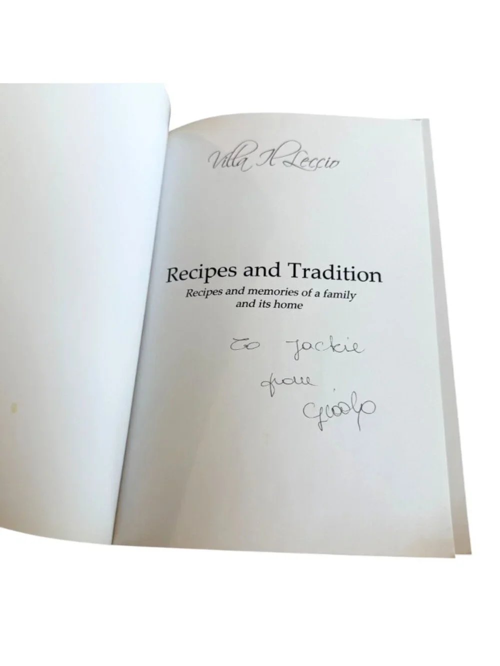 Villa Il Leccio Recipes And Tradition Cookbook Signed Italian Cuisine History